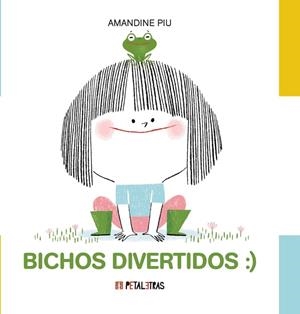 BICHOS DIVERTIDOS | 9788419893338 | PIU, AMANDINE