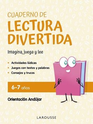 CUADERNO DE LECTURA DIVERTIDA 6-7 AÑOS | 9791387520076 | CIUDAD REAL NÚÑEZ, GINÉS / TORAL OLIVARES, ANTONIA