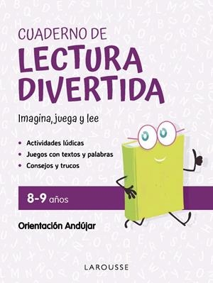 CUADERNO DE LECTURA DIVERTIDA 8-9 AÑOS | 9791387520113 | CIUDAD REAL NÚÑEZ, GINÉS / TORAL OLIVARES, ANTONIA