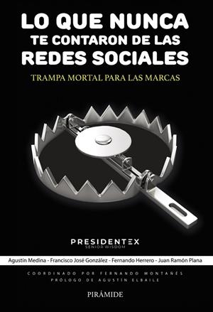 LO QUE NUNCA TE CONTARON DE LAS REDES SOCIALES | 9788436850659 | MEDINA, AGUSTÍN / GONZÁLEZ, FRANCISCO JOSÉ / HERRERO, FERNANDO / PLANA, JUAN RAMÓN