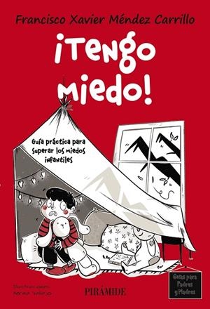 TENGO MIEDO! | 9788436850710 | MÉNDEZ CARRILLO, FRANCISCO XAVIER