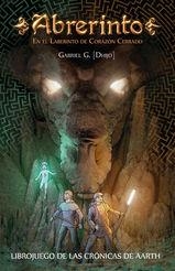 ABRERINTO - EN EL LABERINTO DE CORAZON CERRADO | 9788412352429 | GONZALEZ SERRANO, GABRIEL