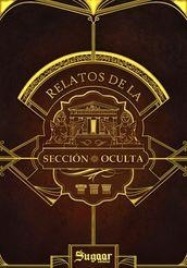 RELATOS DE LA SECCIÓN OCULTA | 9788412890709 | MACHANCOSES LOPEZ, MIRELLA
