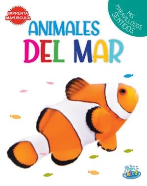ANIMALES DEL MAR - MIS MARAVILLOSOS SENTIDOS | 9789878478791