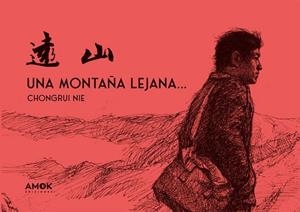 MONTAÑA LEJANA..., UNA | 9788419211545 | NIE, CHONGRUI
