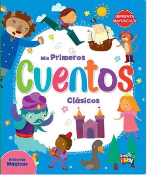 MIS PRIMEROS CUENTOS CLASICOS - HISTORIAS MAGICAS | 9789878986777