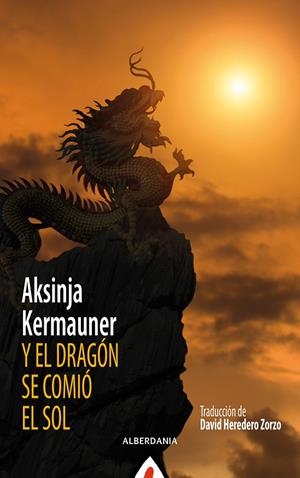 Y EL DRAGÓN SE COMIÓ EL SOL | 9788498688603 | KERMAUNER, AKSINJA