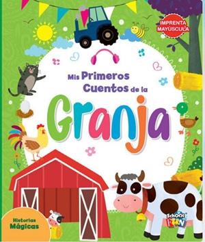 MI PRIMEROS CUENTOS DE LA GRANJA - HISTORIAS MAGICAS | 9789878986760