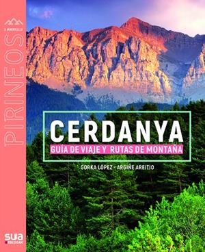 CERDANYA - GUIA DE VIAJE Y RUTAS DE MONTAÑA | 9788482169040 | LOPEZ, GORKA