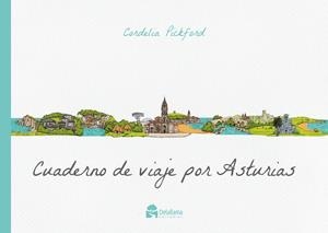 CUADERNO DE VIAJE POR ASTURIAS | 9788412897050 | PICKFORD, CORDELIA