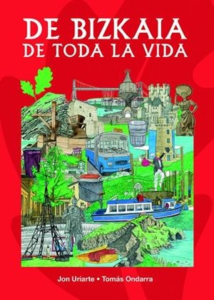 DE BIZKAIA DE TODA LA VIDA | 9788409659012 | ONDARRA, TOMAS
