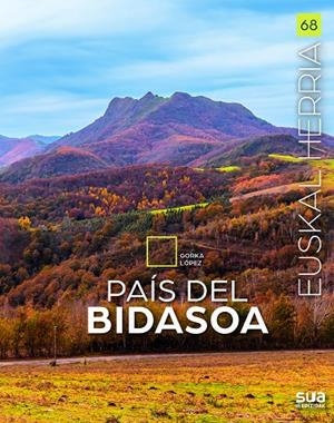 EUSKAL HERRIA. PAÍS DEL BIDASOA | 9788482169224 | LOPEZ, GORKA