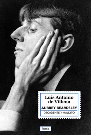AUBREY BEARDSLEY | 9788419969286 | VILLENA, LUIS ANTONIO DE