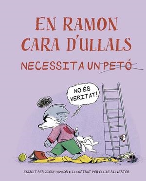 EN RAMON CARA D'ULLALS NECESSITA UN PETÓ | 9788491458128 | HANAOR, ZIGGY