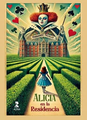 ALICIA EN LA RESIDENCIA | 9788410286238 | TRUJILLO, FERNANDO