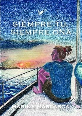 SIEMPRE TÚ. SIEMPRE ONA | 9791399003062 | MARLASCA HERNÁNDEZ, MARINA