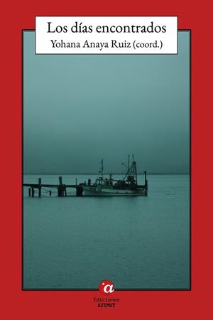 DIAS ENCONTRADOS, LOS | 9788412942774 | ANAYA RUIZ, YOHANA
