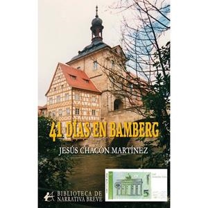 41 DÍAS EN BAMBERG | 9791387814045 | CHACÓN MARTÍNEZ, JESÚS