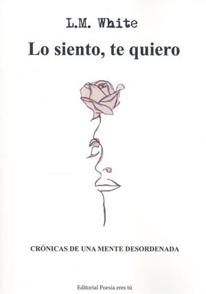 LO SIENTO, TE QUIERO | 9791387806002 | WHITE, L. M.
