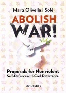 ABOLISH WAR! | 9788410238909 | OLIVELLA SOLÉ, MARTÍ