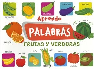 APRENDO PALABRAS. FRUTAS Y VERDURAS | 9788410843165 | SUSAETA EDICIONES