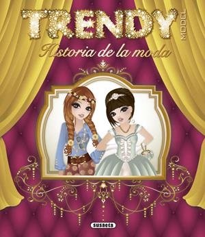 TRENDY. HISTORIA DE LA MODA | 9788410846340