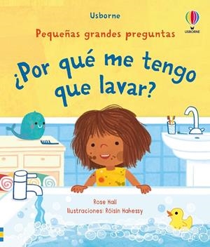 POR QUÈ ME TENGO QUE LAVAR? | 9781836061908 | HALL, ROSE