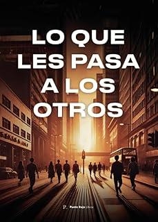 LO QUE LES PASA A LOS OTROS | 9797684031581 | FERNANDEZ-GARCIA, C.