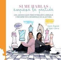 SI ME HABLAS EMPIEZA LA PARTIDA | 9788410105942 | SEGOVIA, LAURA / GARCIA, NATI