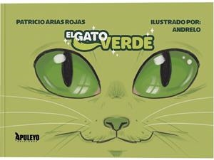 GATO VERDE, EL | 9788410603028 | ARIAS ROJAS, PATRICIO