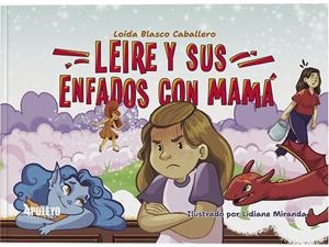 LEIRE Y SUS ENFADOS CON MAMA | 9788410604865 | BLASCO CABALLERO, LOIDA