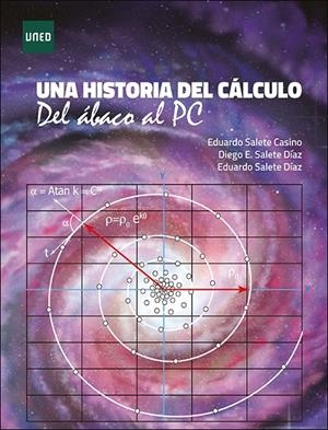 HISTORIA DEL CALCULO DEL ABACO AL PC, UNA | 9788436279825 | SALETE DIAZ, DIEGO ENRIQUE / SALETE DIAZ, EDUARDO