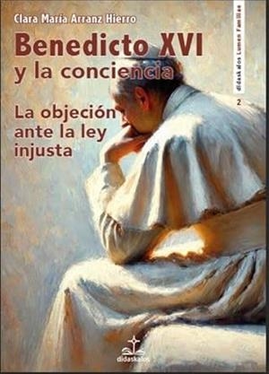 BENEDICTO XVI Y LA CONCIENCIA | 9788419431523 | ARRANZ HIERRO, CLARA MARIA