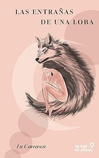 ENTRAÑAS DE UNA LOBA, LAS | 9788412979022 | CARRASCO, LU