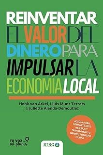 REINVENTAR EL VALOR DEL DINERO PARA IMPULSAR LA ECONOMIA LOCAL | 9788412979008 | ALENDA-DEMOUTIEZ, JULIETTE / VAN ARKEL, HENK