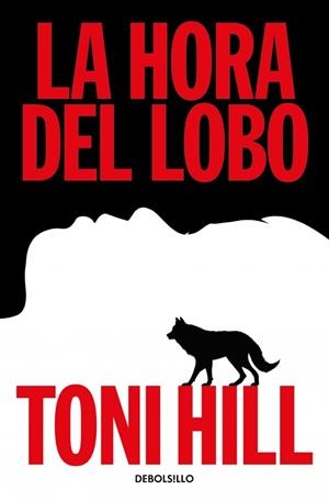 HORA DEL LOBO, LA (TRILOGÍA DEL VERDUGO 2) | 9788466379373 | HILL, TONI