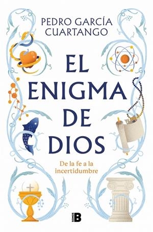 ENIGMA DE DIOS, EL | 9788466681711 | GARCÍA CUARTANGO, PEDRO