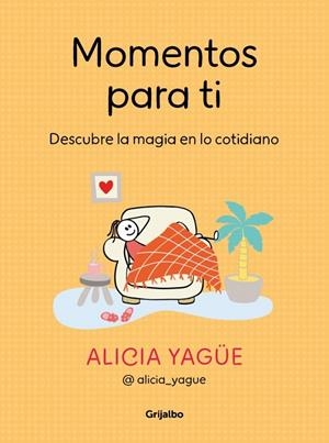 MOMENTOS PARA TI | 9788425368929 | YAGÜE, ALICIA (@ALICIA_YAGUE)