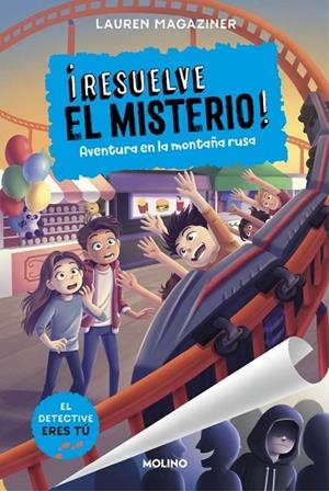 RESUELVE EL MISTERIO! 08. AVENTURA EN LA MONTAÑA RUSA | 9788427240957 | MAGAZINER, LAUREN