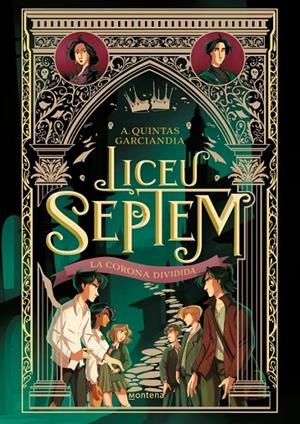 LICEU SEPTEM 03. LA CORONA DIVIDIDA | 9788410298064 | QUINTAS GARCIANDIA, A.