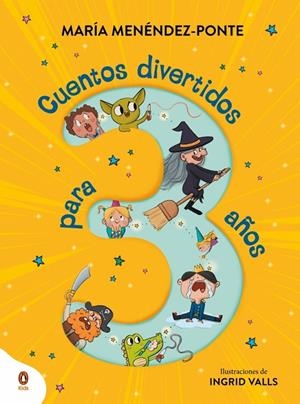 CUENTOS DIVERTIDOS PARA 3 AÑOS | 9788410318113 | MENÉNDEZ-PONTE, MARÍA