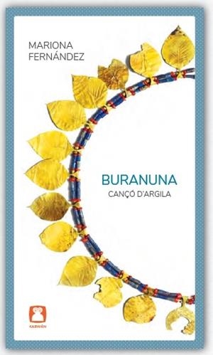 BURANUNA. CANÇÓ D'ARGILA | 9788412446753 | FERNÁNDEZ, MARIONA