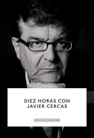 DIEZ HORAS CON JAVIER CERCAS | 9788410024694 | RUIZ MANTILLA, JESÚS