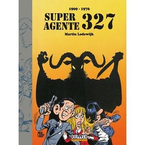 SUPERAGENTE 327 (1969-1976) | 9788410031586 | LODEWIJK, MARTIN