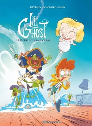 LILI GHOST 01 | 9788411619141 | DEVENEY 84372, JC / SPAGNOLO, SÉBASTIEN / DANY, DAVID