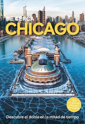 CHICAGO : DE CERCA LONELY PLANET [2025] | 9788408297499 | KEITH, LAUREN