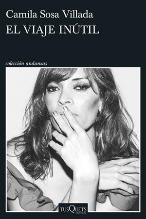 VIAJE INÚTIL, EL | 9788411076319 | SOSA VILLADA, CAMILA