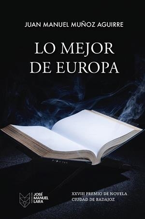 LO MEJOR DE EUROPA | 9788419132581 | MUÑOZ AGUIRRE, JUAN MANUEL