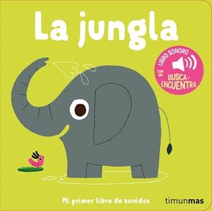 JUNGLA, LA. MI PRIMER LIBRO DE SONIDOS | 9788408293927 | BILLET, MARION
