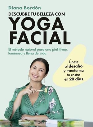 DESCUBRE TU BELLEZA CON YOGA FACIAL | 9788408301066 | BORDÓN, DIANA